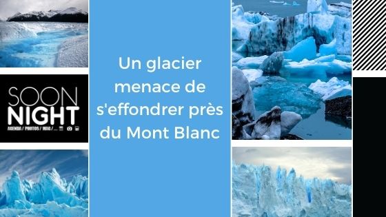 Un glacier menace de s’effondrer près du Mont Blanc