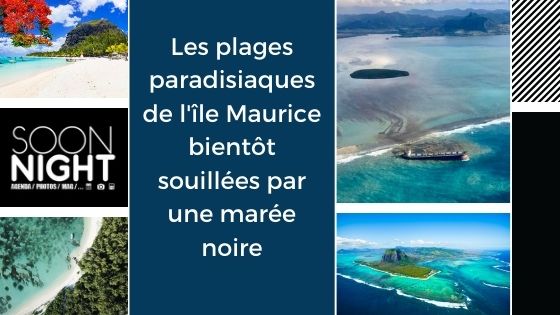 Les plages paradisiaques de l’île Maurice bientôt souillées par une marée noire