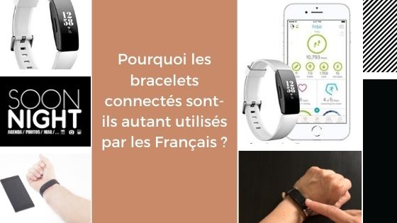 Pourquoi les bracelets connectés sont-ils autant utilisés par les Français ?
