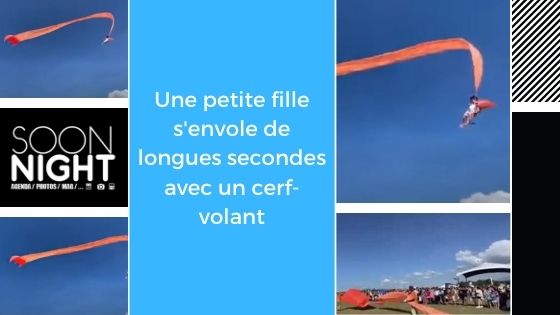 Une petite fille s’envole de longues secondes avec un cerf-volant