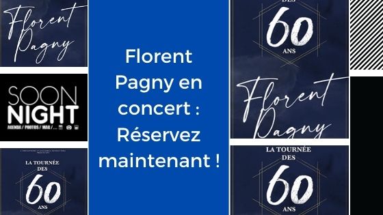 Florent Pagny en concert : Réservez maintenant !