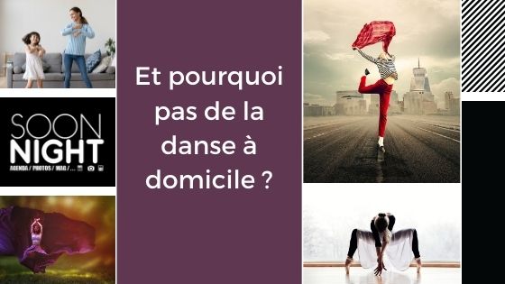 Et pourquoi pas de la danse à domicile ?