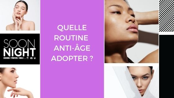 Quelle routine anti-âge adopter ?