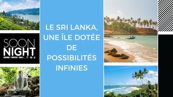 Le Sri Lanka, une île dotée de possibilités infinies