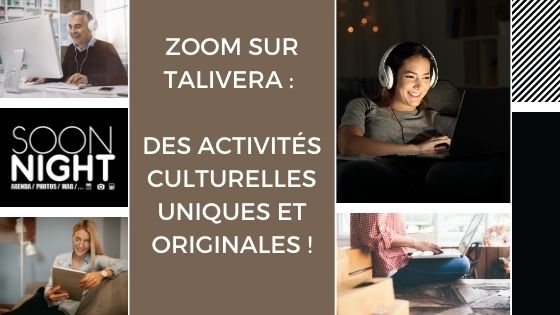 Zoom sur Talivera : des activités culturelles uniques et originales !