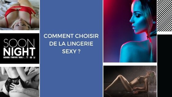 Comment choisir de la lingerie sexy ?