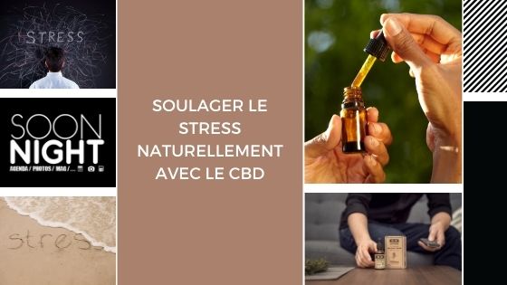 Soulager le stress naturellement avec le CBD