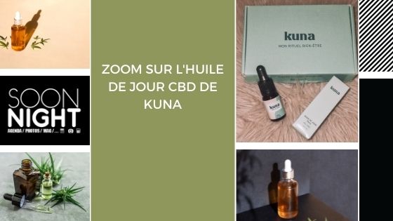 Zoom sur l’huile de jour CBD de Kuna