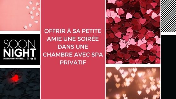 Offrir à sa petite amie une soirée dans une chambre avec spa privatif