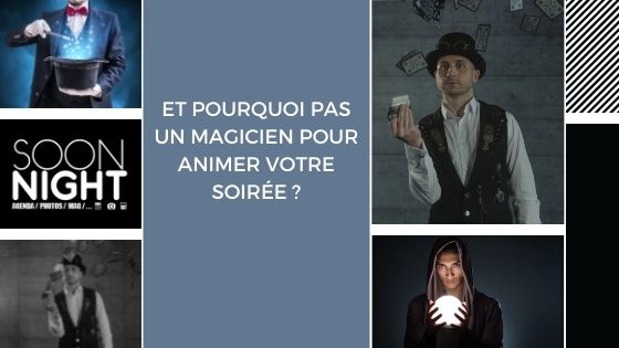 Et pourquoi pas un magicien pour animer votre soirée ?