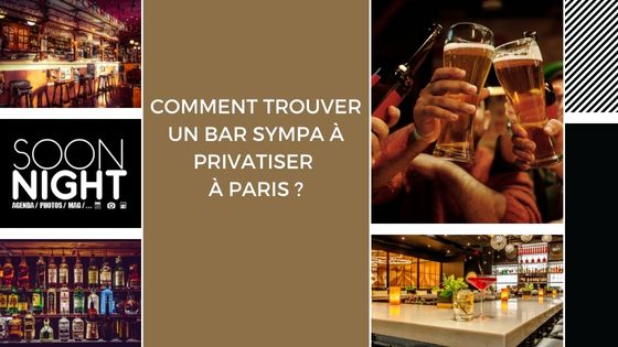 Comment trouver un bar sympa à privatiser à Paris ?