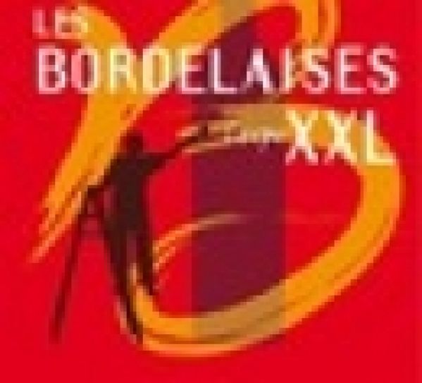 « Les Bordelaises » et ses bouteilles XXL