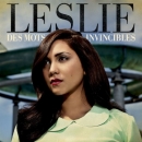 Leslie dévoile la vidéo  » Des Mots Invincibles ».