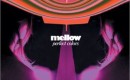 Mellow – Perfect Colors