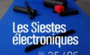 LES SIESTES ELECTRONIQUES DU 25 AU 29 JUIN