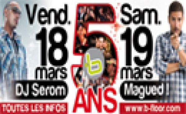 Les 5 Ans du B-Floor Concours 18-19 Mars Packs VIP