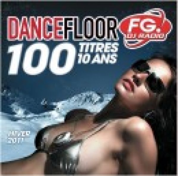 Dancefloor FG : 10 ans déjà !