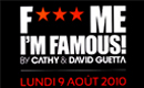 F*** ME I’M FAMOUS by Cathy & David Guetta @ Via Notte le 09/08
