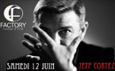 Jeef Cortez (Queen : Paris) @ Factory le 12/06