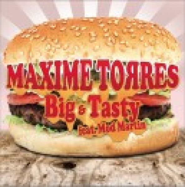 Le Big & Tasty de Maxime Torres