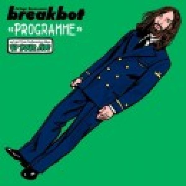 Le ‘Programme’ de Breakbot !