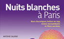 La nuit Parisienne fait débat