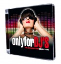 Only For DJ’S – The Dancefloor Selection