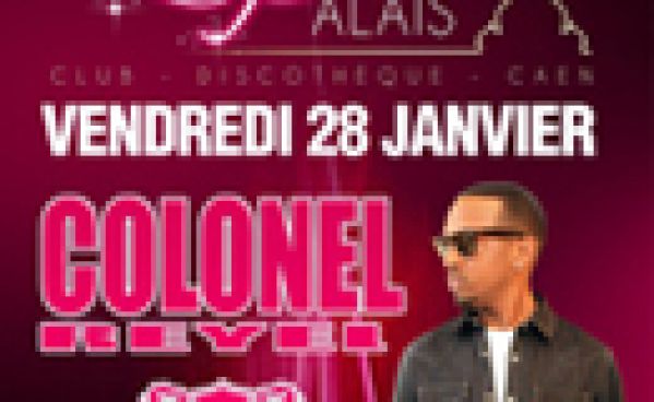 Colonel Reyel @ Palais