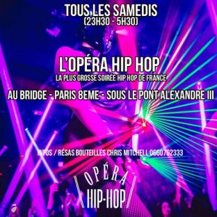 Soirée clubbing L'OPERA HIP HOP - BEST HIP HOP PARTY IN FRANCE - GRATUIT POUR TOUS AVEC L'INVITATION Samedi 16 juillet 2022