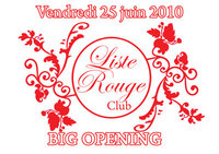 BIG OPENING LISTE ROUGE CLUB