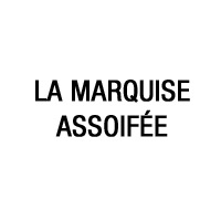 La Marquise Assoifée