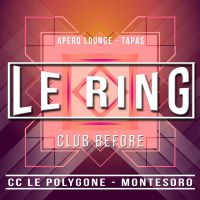 Le Ring Montesoro CLUB BEFORE