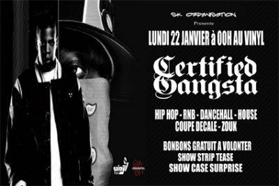 CERTIFIED GANGSTA – GRATUIT POUR LES FILLES AVANT 1H