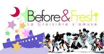 Before and fresh : La Croisière s’amuse