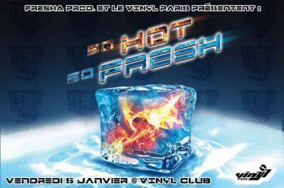 so hot so fresh