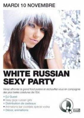 WHITE RUSSIAN SEXY PARTY