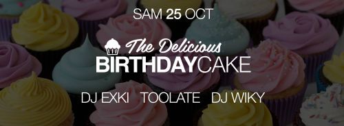 ◈ BIRTHDAY CAKE / Dj Exki / Toolate / Dj Wiky