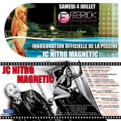 JC NITRO MAGNETIC @ FABRICK – INAUGURATION OFFICIELLE DE LA PISCINE