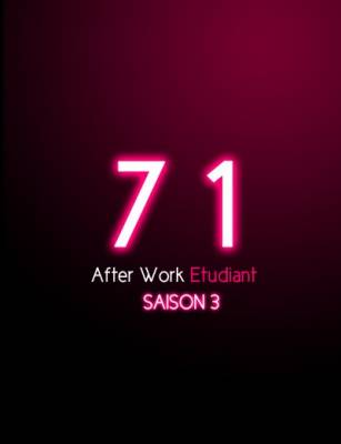 7 1 After Work Etudiant SAISON 3