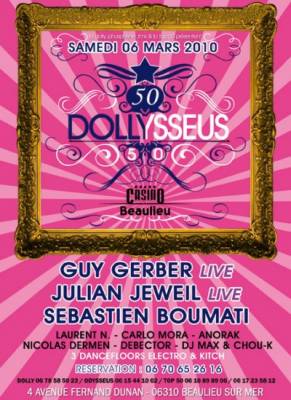 DOLLYSSEUS 50 w/ Guy Gerber live, Julian Jeweil live, Sebastien Boumati…