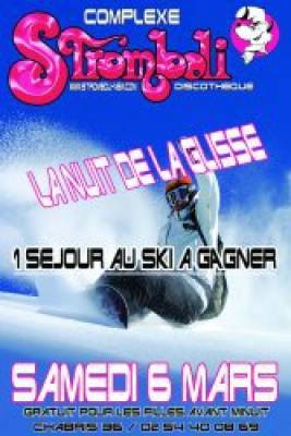 la nuit de la glisse