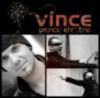 VINCE PERCU ELECTRO
