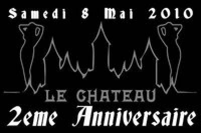 2 ÈME ANNIVERSAIRE DU CHÂTEAU DISCOTHÈQUE