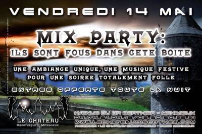 MIX PARTY : ILS SONT FOUS DANS CETTE BOITE