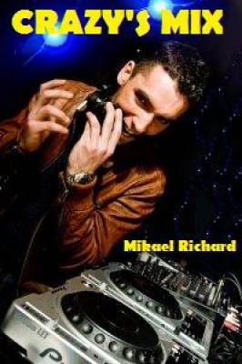 Crazy Mikael Richard Party Mix