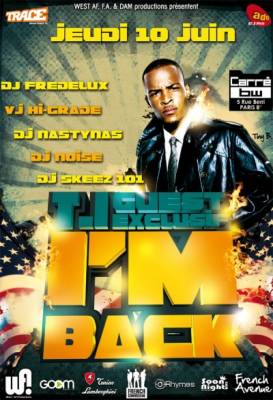 I’m Back avec la présence de T.I