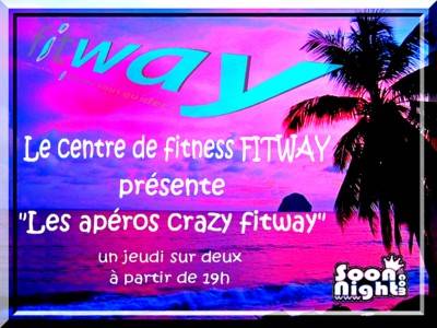 Apéro Crazy fitway (3ième édition)