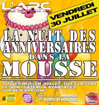 La nuit des anniversaires dans la mousse