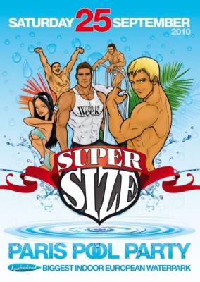 SUPER SIZE : PARIS POOL PARTY @ AQUABOULEVARD