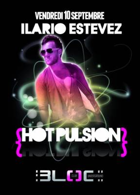 HOT PULSION with ILARIO ESTEVEZ